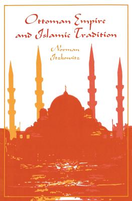 ISBN 9780226388069 Ottoman Empire and Islamic Tradition/UNIV OF CHICAGO PR/Norman Itzkowitz 本・雑誌・コミック 画像