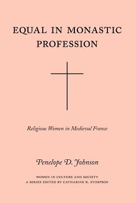 ISBN 9780226401867 Equal in Monastic Profession: Religious Women in Medieval France/UNIV OF CHICAGO PR/Penelope D. Johnson 本・雑誌・コミック 画像