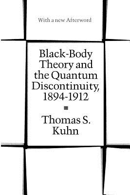 ISBN 9780226458007 Black-Body Theory and the Quantum Discontinuity, 1894-1912/UNIV OF CHICAGO PR/Thomas S. Kuhn 本・雑誌・コミック 画像