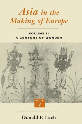 ISBN 9780226467344 Asia in the Making of Europe, Volume II: A Century of Wonder. Book 3: The Scholarly Disciplines/UNIV OF CHICAGO PR/Donald F. Lach 本・雑誌・コミック 画像