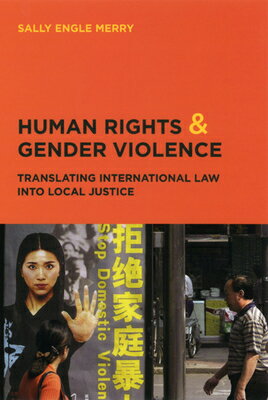 ISBN 9780226520742 Human Rights and Gender Violence: Translating International Law Into Local Justice/UNIV OF CHICAGO PR/Sally Engle Merry 本・雑誌・コミック 画像