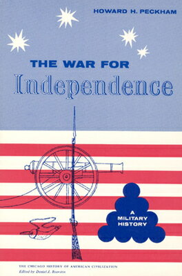 ISBN 9780226653167 War for Independence: A Military History/UNIV OF CHICAGO PR/Howard H. Peckham 本・雑誌・コミック 画像