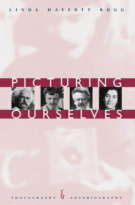 ISBN 9780226731476 Picturing Ourselves: Photography and Autobiography/UNIV OF CHICAGO PR/Linda Haverty Rugg 本・雑誌・コミック 画像