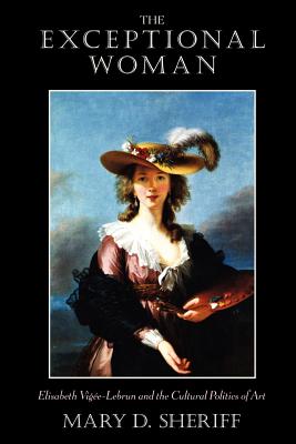 ISBN 9780226752822 The Exceptional Woman: Elisabeth Vigee-Lebrun and the Cultural Politics of Art/UNIV OF CHICAGO PR/Mary D. Sheriff 本・雑誌・コミック 画像