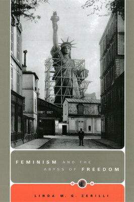 ISBN 9780226981345 Feminism and the Abyss of Freedom/UNIV OF CHICAGO PR/Linda M. G. Zerilli 本・雑誌・コミック 画像