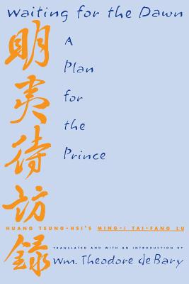 ISBN 9780231080972 Waiting for the Dawn: A Plan for the Prince Revised/COLUMBIA UNIV PR/Wm Theodore de Bary 本・雑誌・コミック 画像