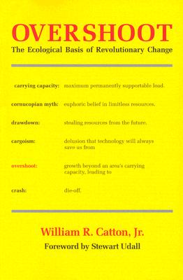 ISBN 9780252009884 Overshoot: The Ecological Basis of Revolutionary Change Revised/UNIV OF ILLINOIS PR/William R. Catton 本・雑誌・コミック 画像