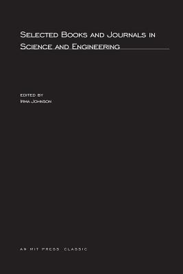 ISBN 9780262100021 Selected Books and Journals in Science and Engineering, second edition/MIT PR/Irma Johnson 本・雑誌・コミック 画像