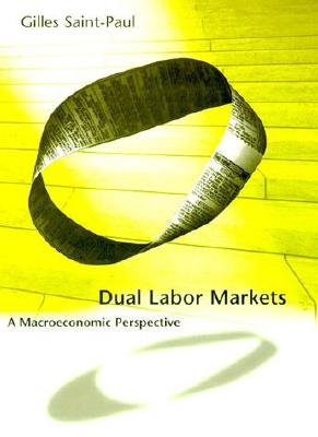 ISBN 9780262193764 Dual Labor Markets: A Macroeconomic Perspective/MIT PR/Gilles Saint-Paul 本・雑誌・コミック 画像