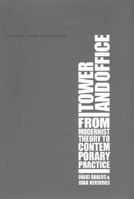 ISBN 9780262511902 Tower and Office: From Modernist Theory to Contemporary Practice/MIT PR/Inaki Abalos 本・雑誌・コミック 画像