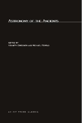 ISBN 9780262520706 Astronomy of the Ancients/MIT PR/Kenneth Brecher 本・雑誌・コミック 画像