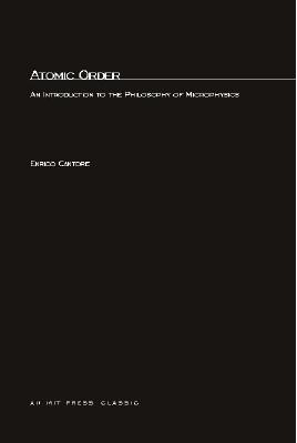 ISBN 9780262530286 Atomic Order: An Introduction to the Philosophy of Microphysics/MIT PR/Enrico Cantore 本・雑誌・コミック 画像