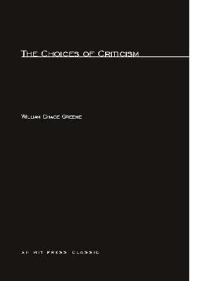 ISBN 9780262572101 The Choices of Criticism/MIT PR/William Chace Greene 本・雑誌・コミック 画像