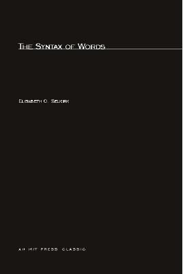 ISBN 9780262690799 The Syntax of Words/MIT PR/Elisabeth O. Selkirk 本・雑誌・コミック 画像