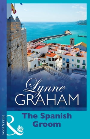 ISBN 9780263237368 The Spanish Groom Lynne Graham 本・雑誌・コミック 画像