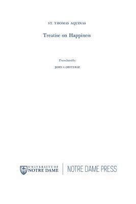 ISBN 9780268018498 Treatise on Happiness/UNIV OF NOTRE DAME/Thomas Aquinas 本・雑誌・コミック 画像