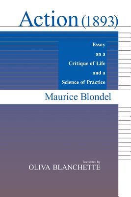 ISBN 9780268021771 Action (1893): Essay on a Critique of Life and a Science of Practice/UNIV OF NOTRE DAME/Maurice Blondel 本・雑誌・コミック 画像