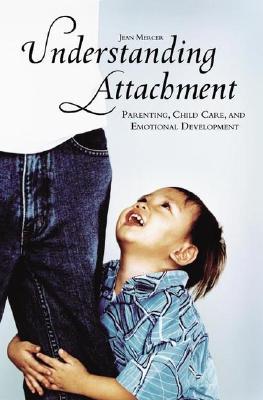 ISBN 9780275982171 Understanding Attachment: Parenting, Child Care, and Emotional Development/PRAEGER FREDERICK A/Jean Mercer 本・雑誌・コミック 画像