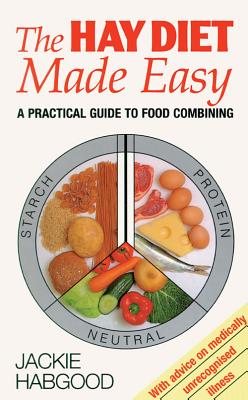 ISBN 9780285633797 The Hay Diet Made Easy: A Practical Guide to Food Combining/SOUVENIR PR/Jackie Habgood 本・雑誌・コミック 画像