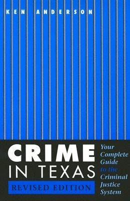 ISBN 9780292706194 Crime in Texas: Your Complete Guide to the Criminal Justice System, Revised Edition Revised/UNIV OF TEXAS PR/Ken Anderson 本・雑誌・コミック 画像