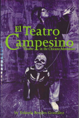 ISBN 9780292708013 El Teatro Campesino: Theater in the Chicano Movement/UNIV OF TEXAS PR/Yolanda Broyles-Conzalez 本・雑誌・コミック 画像