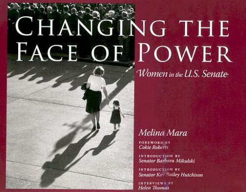 ISBN 9780292709751 Changing the Face of Power: Women in the U.S. Senate/UNIV OF TEXAS PR/Melina Mara 本・雑誌・コミック 画像