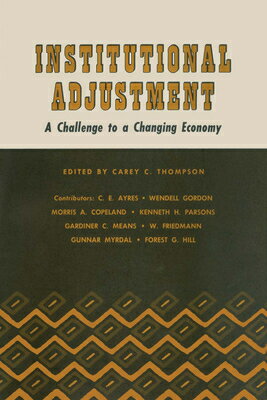 ISBN 9780292741911 Institutional Adjustment: A Challenge to a Changing Economy/UNIV OF TEXAS PR/Carey C. Thompson 本・雑誌・コミック 画像