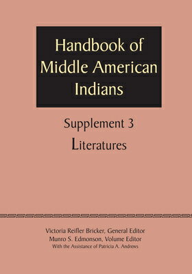 ISBN 9780292744431 Supplement to the Handbook of Middle American Indians, Volume 3: Literatures/UNIV OF TEXAS PR/Victoria Reifler Bricker 本・雑誌・コミック 画像