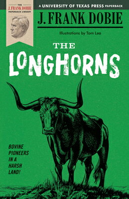 ISBN 9780292746275 The Longhorns/UNIV OF TEXAS PR/J. Frank Dobie 本・雑誌・コミック 画像