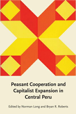 ISBN 9780292764521 Peasant Cooperation and Capitalist Expansion in Central Peru/UNIV OF TEXAS PR/Norman Long 本・雑誌・コミック 画像