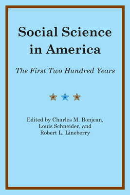 ISBN 9780292775312 Social Science in America: The First Two Hundred Years/UNIV OF TEXAS PR/Charles M. Bonjean 本・雑誌・コミック 画像