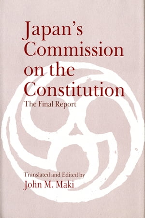 ISBN 9780295957678 Japan's Commission on the Constitution: The Final Report/UNIV OF WASHINGTON PR/John M. Maki 本・雑誌・コミック 画像