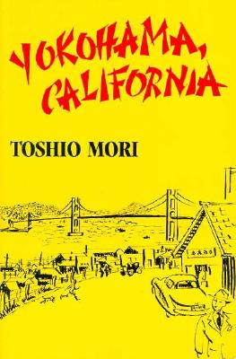 ISBN 9780295961675 Yokohama, California/UNIV OF WASHINGTON PR/Toshio Mori 本・雑誌・コミック 画像