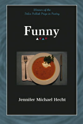 ISBN 9780299214043 Funny, 12/UNIV OF WISCONSIN PR/Jennifer Michael Hecht 本・雑誌・コミック 画像