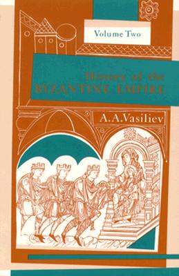 ISBN 9780299809263 History of the Byzantine Empire, 324-1453, Volume II/UNIV OF WISCONSIN PR/Alexander A. Vasiliev 本・雑誌・コミック 画像