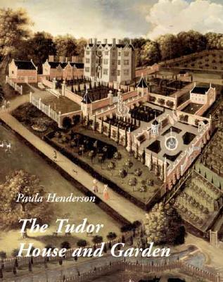 ISBN 9780300106879 The Tudor House and Garden: Architecture and Landscape in the Sixteenth and Early Seventeenth Centur/YALE UNIV PR/Paula Henderson 本・雑誌・コミック 画像