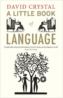 ISBN 9780300170825 LITTLE BOOK OF LANGUAGE,A(P) /YALE UNIVERSITY PRESS/DAVID CRYSTAL 本・雑誌・コミック 画像