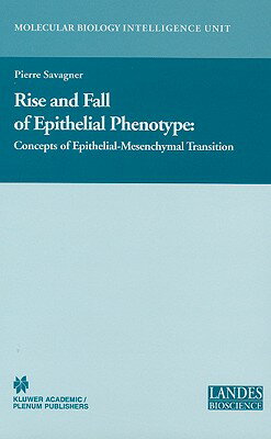 ISBN 9780306482397 Rise and Fall of Epithelial Phenotype: Concepts of Epithelial-Mesenchymal Transition 2005/SPRINGER NATURE/Pierre Savagner 本・雑誌・コミック 画像