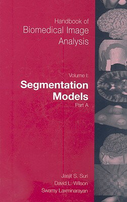 ISBN 9780306485503 Handbook of Biomedical Image Analysis: Volume 1: Segmentation Models Part A 2005/SPRINGER NATURE/David Wilson 本・雑誌・コミック 画像