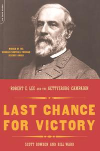 ISBN 9780306812613 Last Chance For Victory: Robert E. Lee And The Gettysburg Campaign / Scott Bowden 本・雑誌・コミック 画像