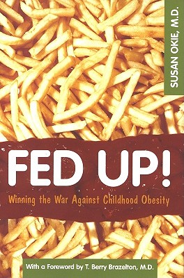 ISBN 9780309093101 Fed Up!: Winning the War Agaianst Childhood Obesity/JOSEPH HENRY PR/Susan Okie 本・雑誌・コミック 画像