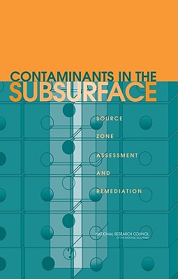 ISBN 9780309094474 Contaminants in the Subsurface: Source Zone Assessment and Remediation/NATL ACADEMY PR/National Research Council 本・雑誌・コミック 画像