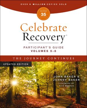 ISBN 9780310176008 Celebrate Recovery Volumes 5-8 Participant’s Guide Updated Edition, The Journey Continues 35th Anniversary Edition A Program for Implementing a Christ-Centered Recovery Ministry in Your Church John Baker 本・雑誌・コミック 画像