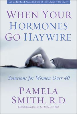 ISBN 9780310257363 When Your Hormones Go Haywire: Solutions for Women Over 40/ZONDERVAN/Pamela M. Smith 本・雑誌・コミック 画像