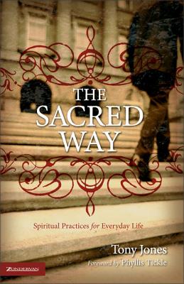 ISBN 9780310258100 The Sacred Way: Spiritual Practices for Everyday Life/ZONDERVAN/Tony Jones 本・雑誌・コミック 画像