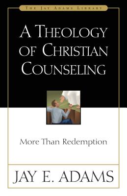 ISBN 9780310511014 A Theology of Christian Counseling: More Than Redemption/ZONDERVAN/Jay E. Adams 本・雑誌・コミック 画像