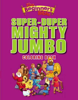 ISBN 9780310724988 The Beginner's Bible Super-Duper, Mighty, Jumbo Coloring Book/ZONDERVAN/The Beginner's Bible 本・雑誌・コミック 画像