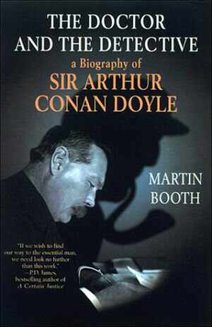 ISBN 9780312242510 The Doctor and the Detective A Biography of Sir Arthur Conan Doyle Martin Booth 本・雑誌・コミック 画像