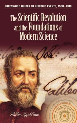 ISBN 9780313323140 The Scientific Revolution and the Foundations of Modern Science/GREENWOOD PUB GROUP/Wilbur Applebaum 本・雑誌・コミック 画像