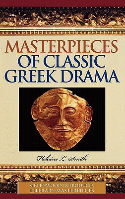 ISBN 9780313332685 Masterpieces of Classic Greek Drama/GREENWOOD PUB GROUP/Helaine Smith 本・雑誌・コミック 画像